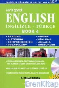 Let's Speak English / İngilizce - Türkçe Book 4 Bekir Orhan Doğan