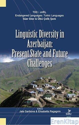 Linguistic Diversity in Azerbaijan: Present State and Future Challenges