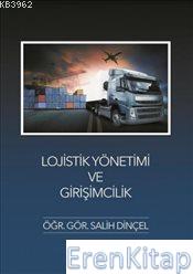 Lojistik Yönetimi ve Girişimcilik Salih Dinçel