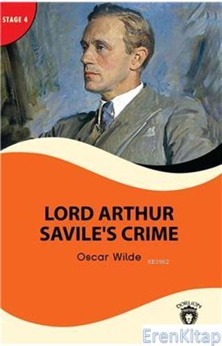 Lord Arthur Savile's Crime - Stage 4 : Alıştırma ve Sözlük İlaveli Osc