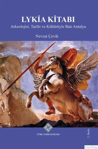 Lykia Kitabı Arkeolojisi, Tarihi ve Kültürüyle Batı Antalya, (2023 basımı)
