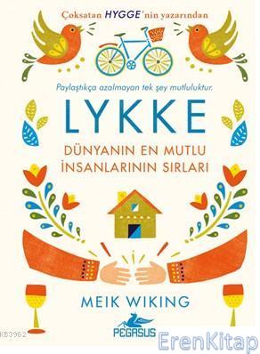 LYKKE - Dünyanın En Mutlu İnsanlarının Sırları Meik Wiking