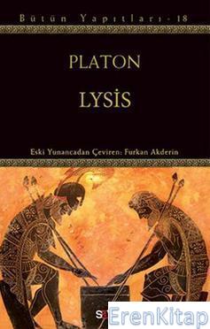 Lysis - Bütün Yapıtları - 18 Platon ( Eflatun )