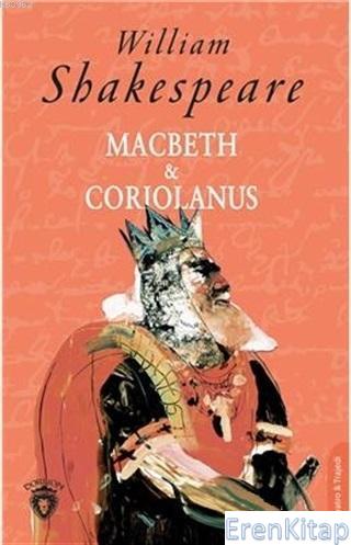 Macbeth ve Coriolanus