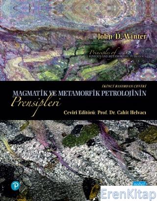 Magmatik ve Metamorfik Petrolojinin Prensipleri John D. Winter