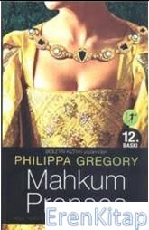 Mahkum Prenses Philippa Gregory