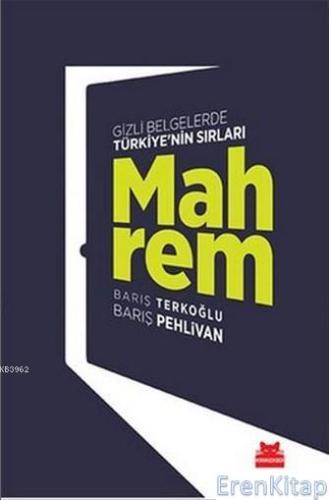 Mahrem : Gizli Belgelerde Türkiye'nin Sırları