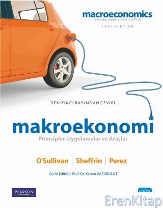 Makroekonomi - Prensipler, Uygulamalar ve Araçlar - Macroeconomıcs - Principles, Applications and Tools
