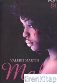Mal Valerie Martin