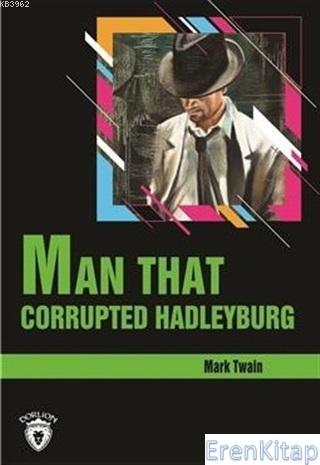 Man That Corrupted Hadleyburg Stage 3 (İngilizce Hikaye) Mark Twain