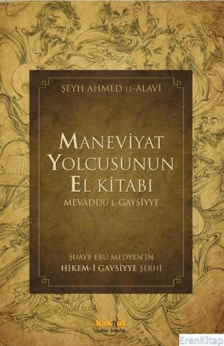 Maneviyat Yolcusunun El Kitabı Şeyh Ahmed el-Alavi