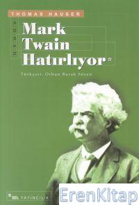 Mark Twain Hatırlıyor Thomas Hauser