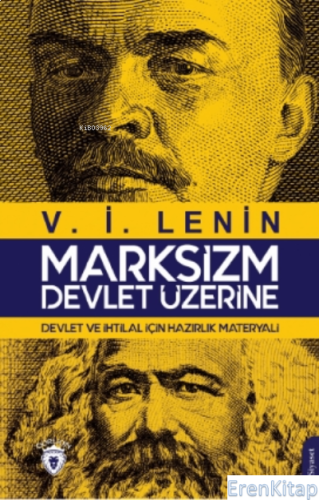 Marksizm - Devlet Üzerine : Devlet ve İhtilal İçin Hazırlık Materyali