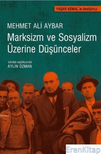 Marksizm ve Sosyalizm Üzerine Düşünceler Mehmet Ali Aybar