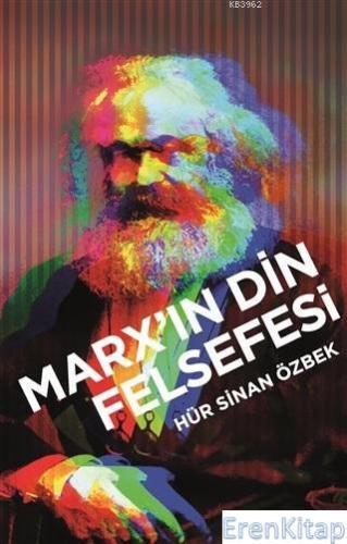 Marx'ın Din Felsefesi Sinan Özbek