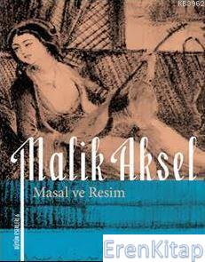 Masal ve Resim Malik Aksel