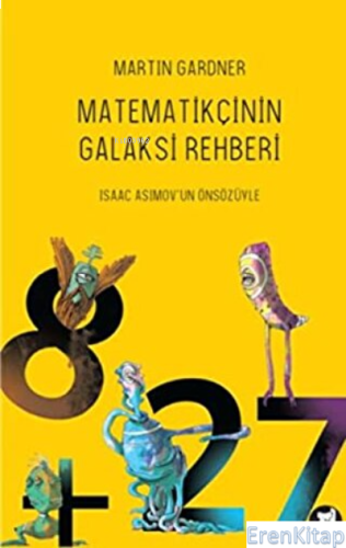 Matematikçinin Galaksi Rehberi Martin Gardner
