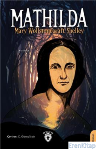 Mathilda Mary Wollstonecraft Shelley