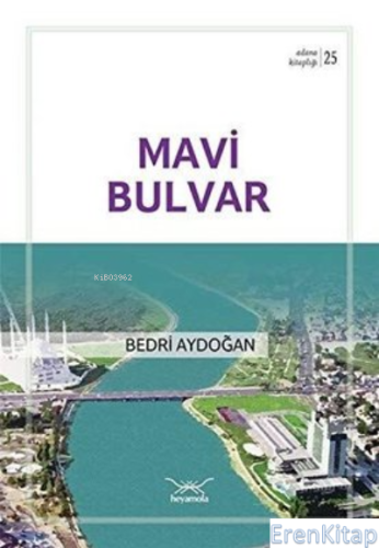 Mavi Bulvar / Adana Kitaplığı 25 Bedri Aydoğan