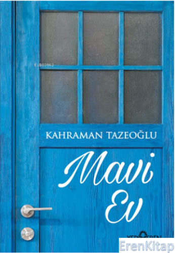 Mavi Ev Kahraman Tazeoğlu