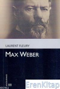 Max Weber Laurent Fleury