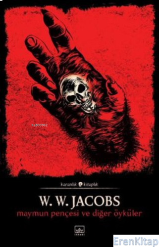 Maymun Pençesi ve Diğer Öyküler W. W. Jacobs