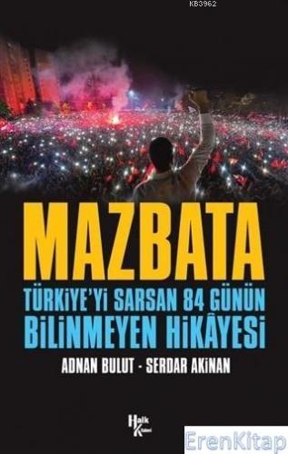 Mazbata - Türkiye'yi Sarsan 84 Günün Bilinmeyen Hikayesi Adnan Karabul