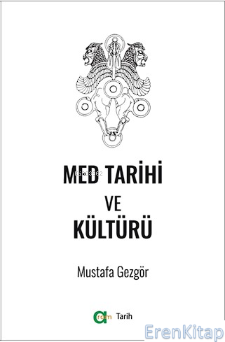 Med Tarihi ve Kültürü Mustafa Gezgör