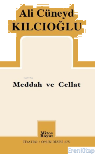 Meddah ve Cellat Ali Cüneyd Kılcıoğlu