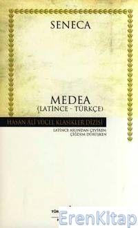 Medea (Latince-Türkçe) Seneca