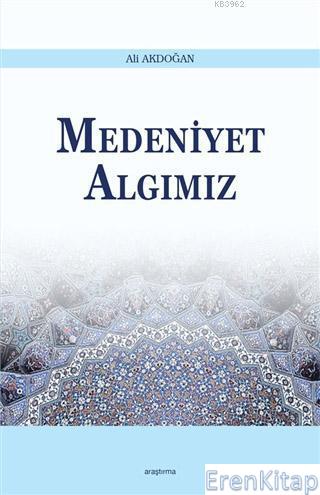 Medeniyet Algımız Ali Akdoğan