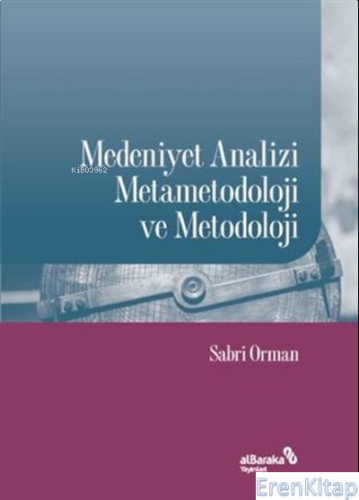 Medeniyet Analizi Metametodoloji ve Metodoloji