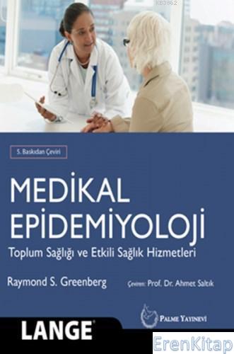 Medikal Epidemiyoloji Toplum Sağlığı Ve Etkili Sağlık Hizmetleri