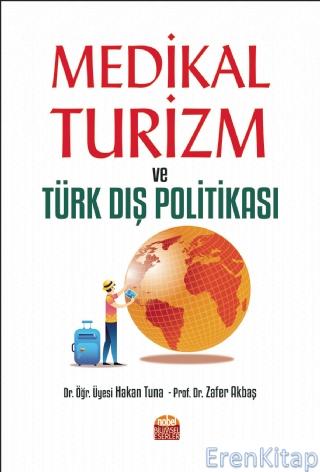 Medikal Turizm ve Türk Dış Politikası Hakan Tuna