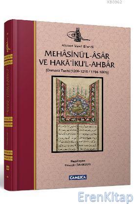 Mehasinü'l-Asar ve Haka'iku'l-Ahbar : Osmanlı Tarihi (1209-1219 - 1794-1805)