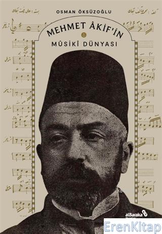 Mehmet Akif'in Musiki Dünyası Osman Öksüzoğlu