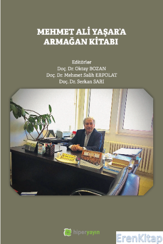 Mehmet Ali Yaşar’a Armağan Kitabı Oktay Bozan