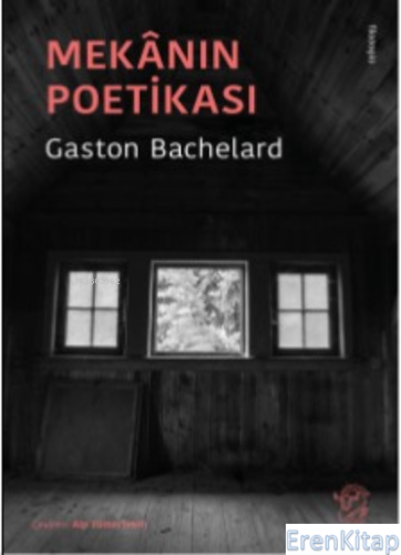 Mekânın Poetikası Gaston Bachelard