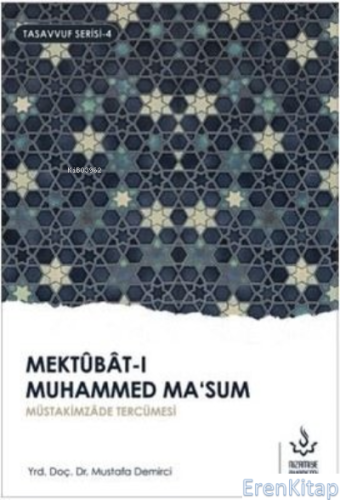Mektubat - ı Muhammed Ma'sum 2. Cilt Müütakimzade Tercümesi Mustafa De
