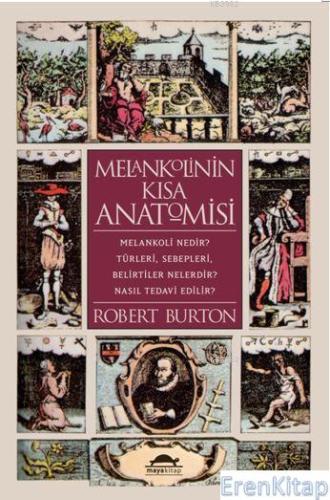Melankolinin Kısa Anatomisi Robert Burton