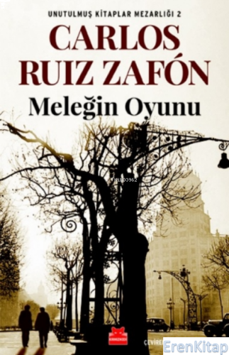 Meleğin Oyunu : Unutulmuş Kitaplar Mezarlığı-2 Carlos Ruiz Zafon