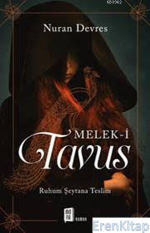 Melek-i Tavus :  Ruhum Şeytana Teslim