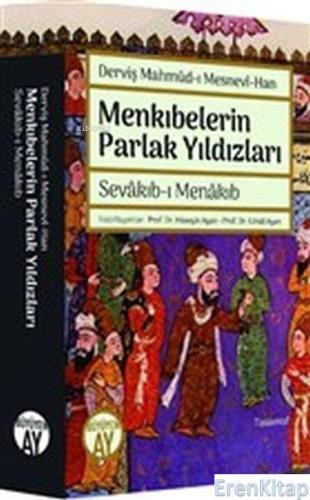 Menkıbelerin Parlak Yıldızları : Sevakıb-ı Menakıb Derviş Mahmud-ı Mes