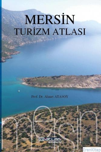 Mersin Turizm Atlası Ahmet Atasoy