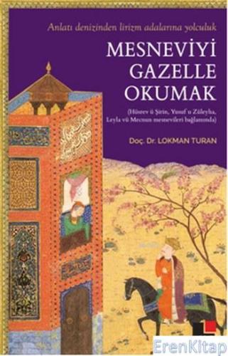 Mesneviyi Gazelle Okumak Lokman Turan