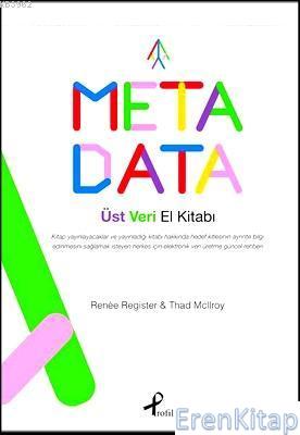 Meta Data Üst Veri El Kitabı %10 indirimli Renee Register