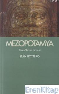Mezopotamya Yazı,Akıl Ve Tanrılar %10 indirimli Jean Bottero