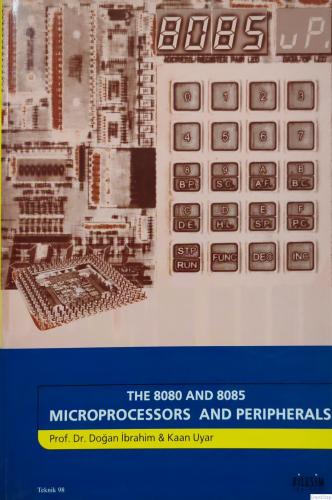 The 8080 and 8085 Microprocessors and Peripherals Doğan İbrahim