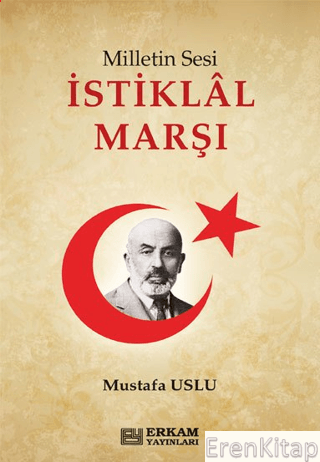 Milletin Sesi İstiklal Marşı Mustafa Uslu