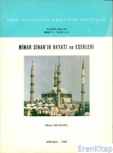 Mimar Sinan'ın Hayatı Ve Eserleri